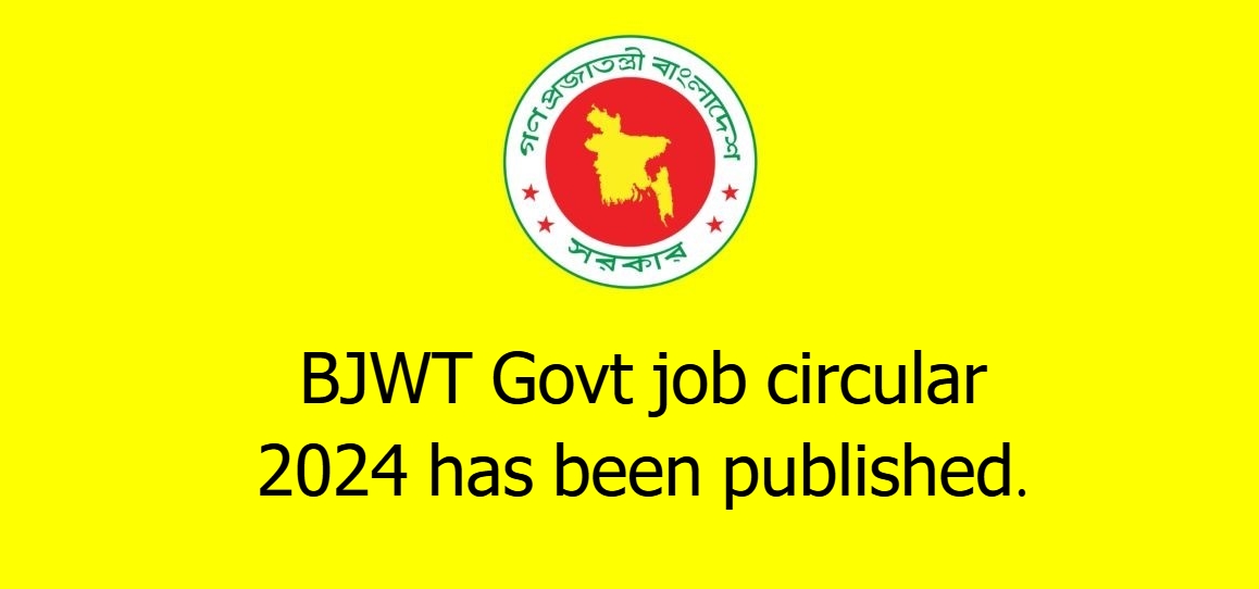 BJWT Govt job circular 2024 has been published
