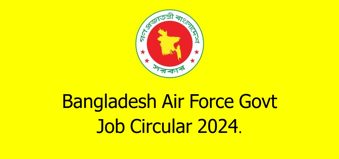 Bangladesh Air Force Govt Job Circular 2024