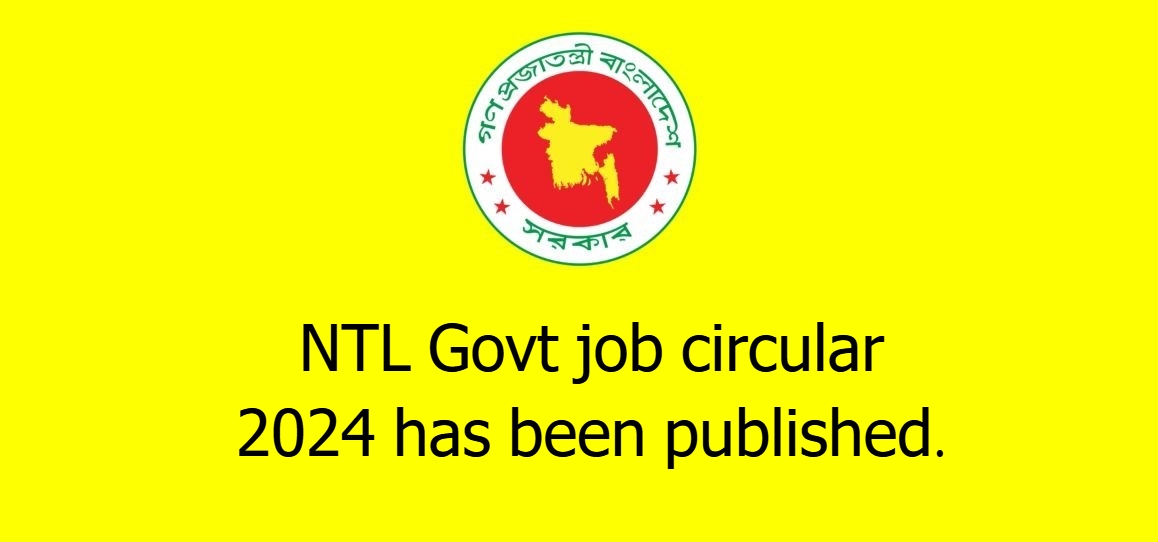 NTL Govt job circular 2024 has been published
