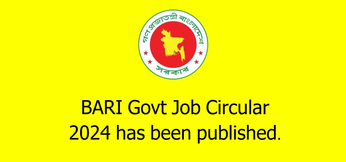 BARI Govt Job Circular 2024 has been published.