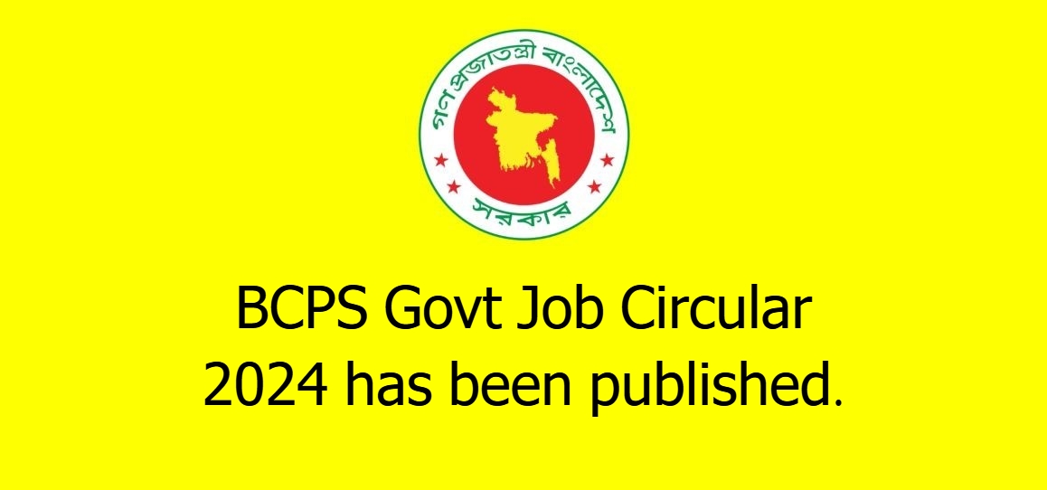 BCPS Govt Job Circular 2024 has been published