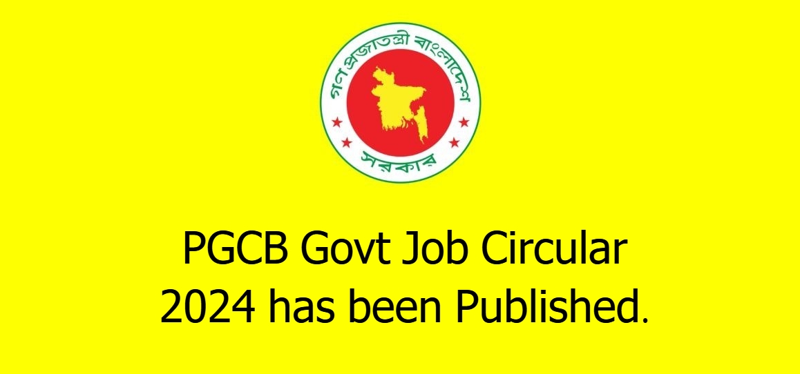 PGCB Govt Job Circular 2024 has been Published.