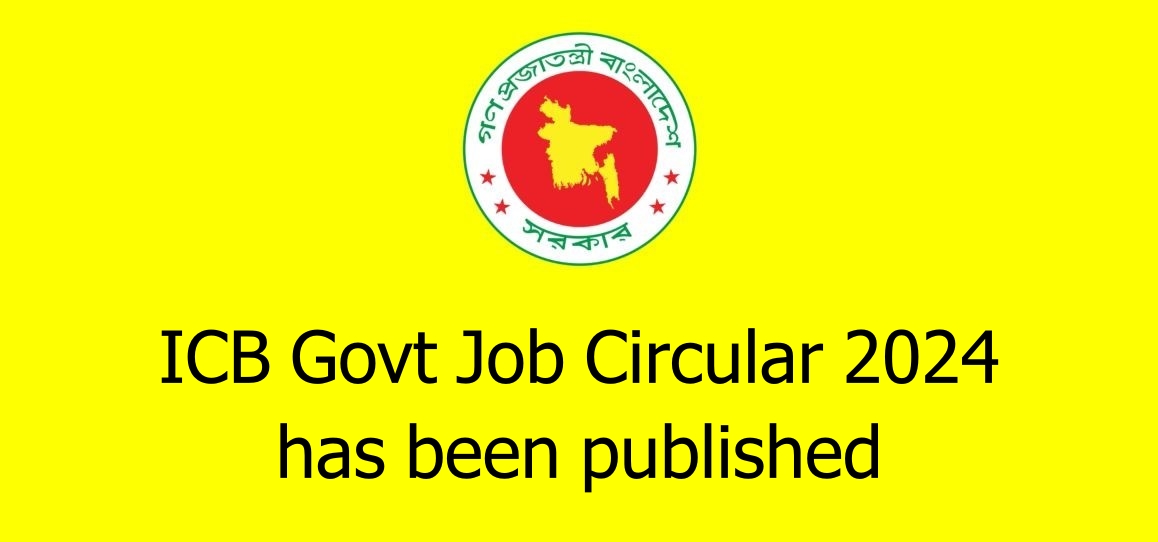 ICB Govt Job Circular 2024 has been published