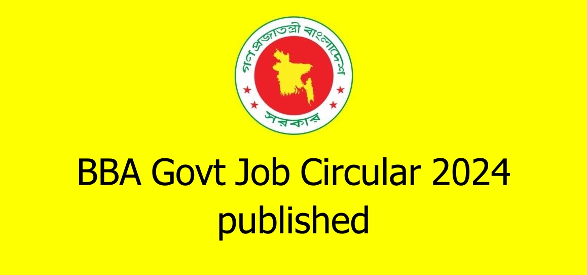 BBA Govt Job Circular 2024 published