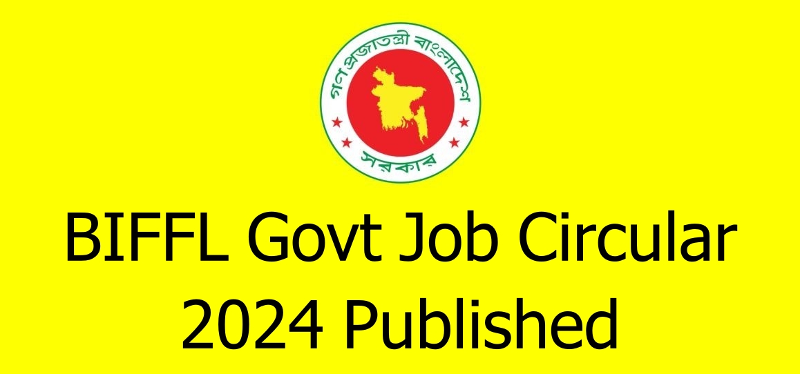 BIFFL Govt Job Circular 2024 Published