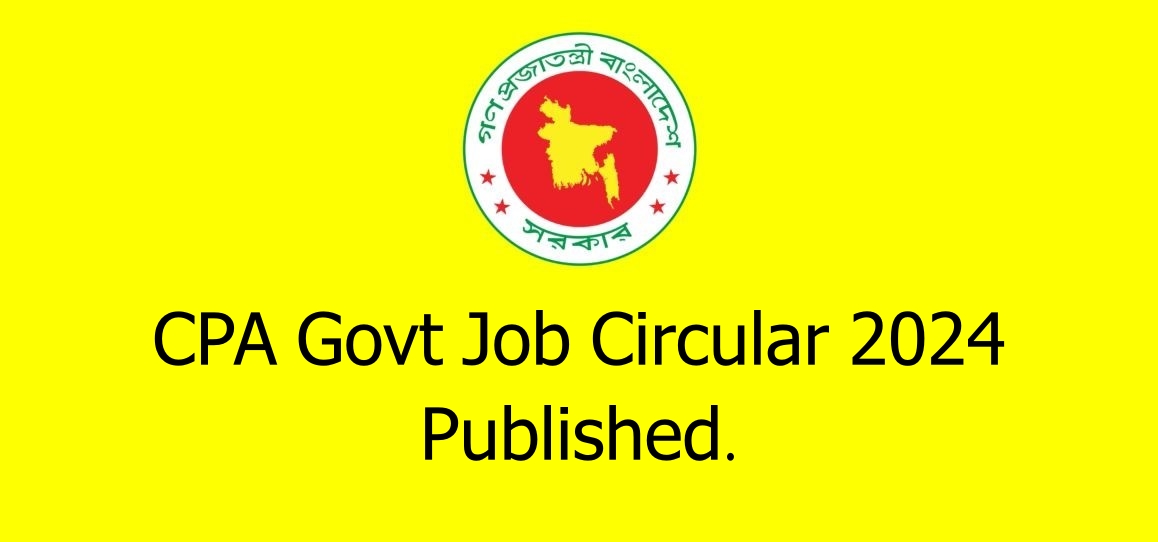 CPA Govt Job Circular 2024 Published.