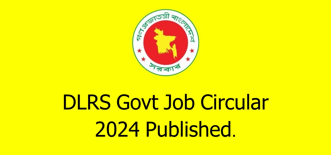 DLRS Govt Job Circular 2024 Published.
