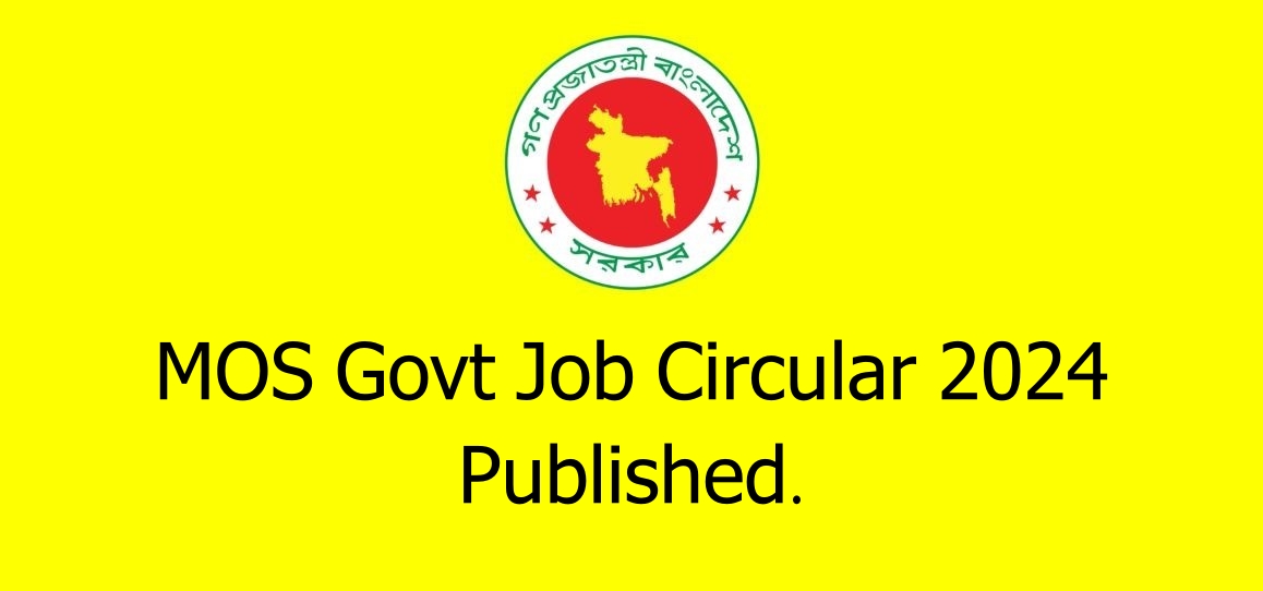 MOS Govt Job Circular 2024 Published.